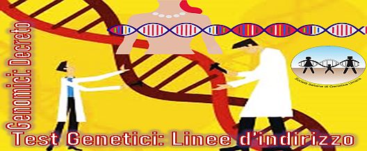 Test genetici – genomici: decreto e linee di indirizzo
